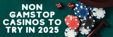 Discovering Casinos Not on Gamstop UK A Comprehensive Guide